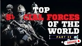 Elite Warriors: Exploring the World's Special Forces - Part 2