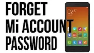 How To Unlock Forgotten Mi Account And Password, Redmi 1s, 2s, Prime, Mi4, Mi4i M working proof 2017