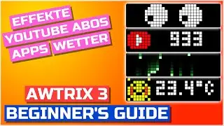 Controlling Awtrix 3: For beginners to advanced users, texts, apps and effects