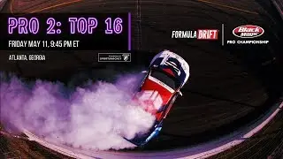 Formula Drift Atlanta - Pro 2 Top 16 LIVE!