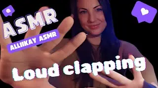 ASMR LOUD Claps