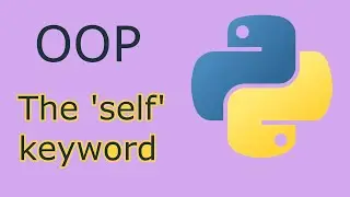 Python OOP part 2 -  the 'self' keyword
