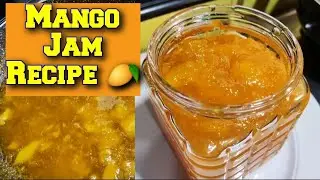 Mango Jam Recipe/ Homemade With Preservative Our Recipe🥭🥭🥭/ Jam