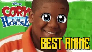 CORY IN THE HOUSE IS BEST ANIME EVER