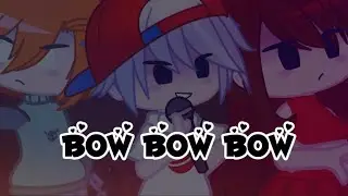{Friday Night Funkin’} ❤️Bow Bow Bow Meme💙//Gacha Club & Gacha Life Meme//Fnf