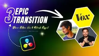 Revealing 3 Pro-Level Transitions in DaVinci Resolve | Inspired by Dhruv Rathee, VOX & Nitish Rajput