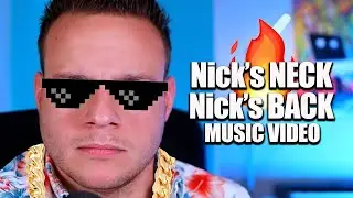 Nick's Neck Nick's Back - Official Music Video