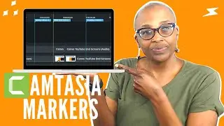 What Are Camtasia Markers and How to Use Them| Edie Clarke