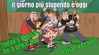 Il giorno più stupendo è oggi (Today's gonna be a great day - Versione italiana)