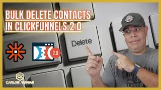 Bulk Delete Contacts In Clickfunnels 2.0