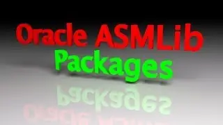 Oracle 12c ASMLib Packages