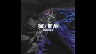 Jawill Owens - Back Down