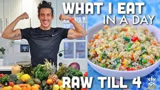 What I Eat In A Day Raw Till 4 + Supplements | Plant-based Vegan