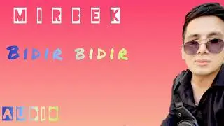 Mirbek - Bidir bidir (Audio)   #Mirbek #Bidir #Bidir