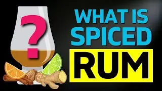 What is SPICED Rum? It's NOT as Obvious as you think...