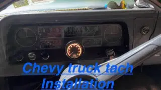 Old Chevy Truck Tachometer Installation (kinda).