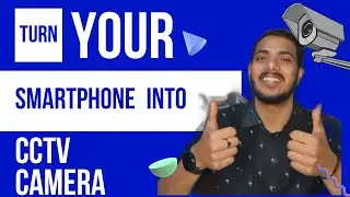 Turn your Smartphone into a CCTV Camera 🔥