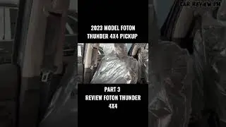 2023 Model Foton Thunder 4x4, Part 3 Review 