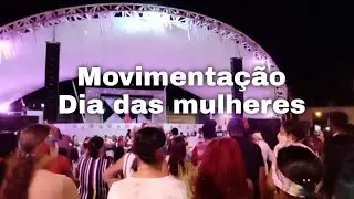 Fui para a Movimentação do Dia da Mulher em minha cidade! #carinhanha #bahia #viral #explore