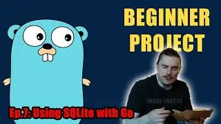 Golang Project for Beginners – Ep.7: Using SQLite with Go