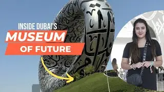 WATCH THIS BEFORE VISITING THE MUSEUM OF FUTURE DUBAI | DUBAI TOURISM | TRAVEL WITH ADITI