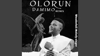 Olorun Damimo (Remix)
