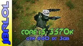Planetside 2 on Intel Core i5 3570K GTX  660 ULTRA Settings