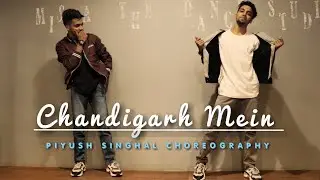 Chandigarh Mein ll Piyush Singhal Choreography  ll Good newwz ll Dance cover ll Mispa