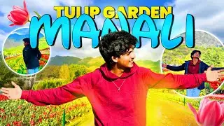 TULIP Garden |Boating| Day-3 J&K ||STEVEN MADHU||