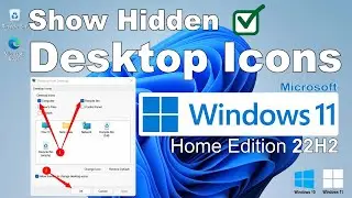 How to Bring Out Hidden Desktop Icons in Windows 11 Home Edition 22H2