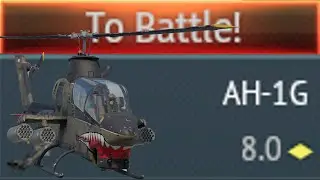 AH-1G Experience💥 | War Thunder