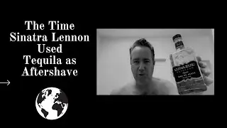 Tequila as an Aftershave? Sinatra Lennon: Great Moments