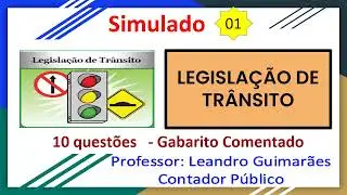 QUESTÕES DE CONCURSOS -  LEGISLAÇÃO DE TRÂNSITO - 10 QUESTÕES COM GABARITO COMENTADO - SIMULADO 01