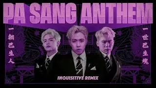 3P - PA SANG ANTHEM (INQUISITIVE REMIX)