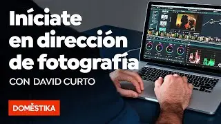 Introducción a la dirección de fotografía cinematográfica – Curso online de David Curto