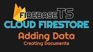 Add Documents to Cloud Firestore for your Angular Project