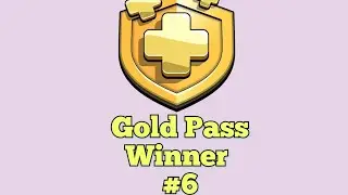 Clash Of Clans Gold pass Winner#6