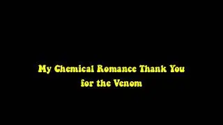 Experience 'Thank You for the Venom' in Reverse – My Chemical Romance Backward