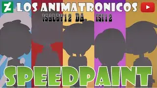 SPEEDPAINT【THE ANIMATRONICS】FNAFHS - ANIME