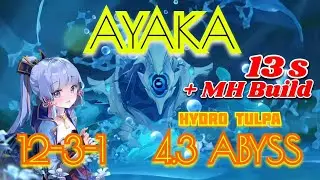 MH Ayaka vs 12-3-1 Hydro Tulpa in 13s (3M boss) + BUILD - 4.3 Abyss