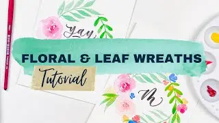 Floral and Leaf Watercolor Wreaths Tutorial