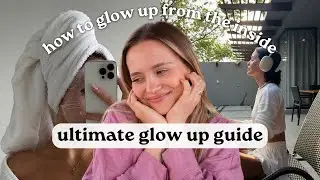 How to *actually* GLOW UP in a healthy way (leave the toxic trend behind)