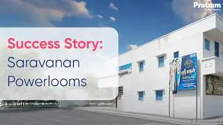 Protium’s Loan Against Property Fuels Saravanan Power Looms’ Growth and Expansion.