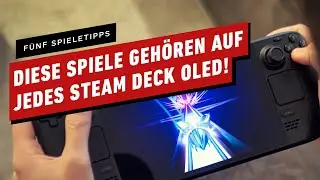 Diese 5 Spiele glänzen so richtig auf eurem OLED Steam Deck!