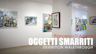Exhibition walkthrough: Francesco D'Adamo 