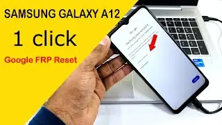 Samsung Galaxy A12 FRP Google Account Reset 🔥