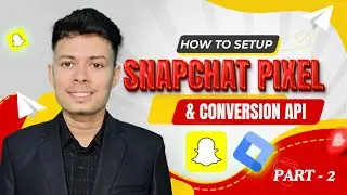 How to setup Snapchat Pixel and Conversion API in Shopify With GTM | Part 2