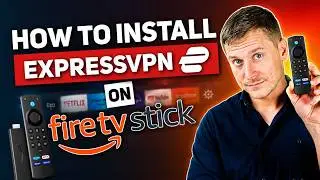 How to install ExpressVPN on Firestick: Stream Safely