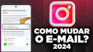 Como Mudar o E-mail do Instagram em 2024