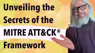 Unveiling the Secrets of the MITRE ATT&CK® Framework | Peter Rising MVP